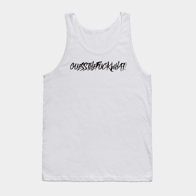 Angry Day saying 2 Tank Top by Angry Dad Podcast 